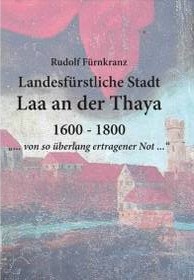 Dr. Rudolf Fürnkranz – Landesfürstliche Stadt Laa an der Thaya